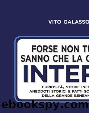 Forse non tutti sanno che la grande Inter by Vito Galasso