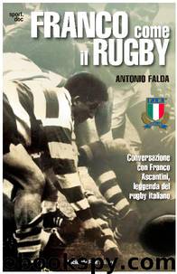 Franco come il Rugby by Antonio Falda
