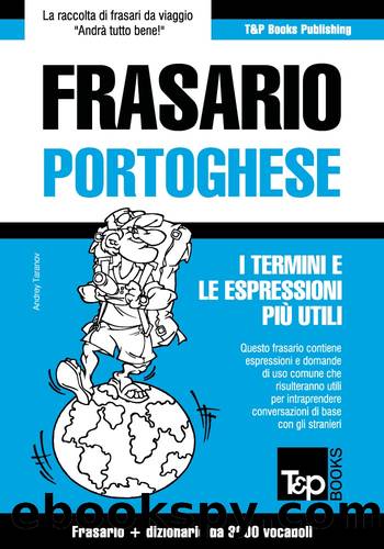 Frasario Italiano-Portoghese e vocabolario tematico da 3000 vocaboli by Andrey Taranov