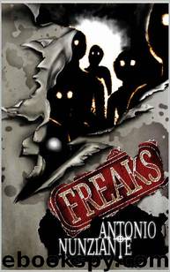 Freaks (Italian Edition) by Antonio Nunziante