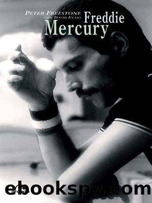 Freddie Mercury. Una biografia intima by Peter Freestone & David Evans;