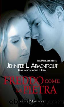 Freddo come la pietra (Dark Elements - Vol. 2) (Italian Edition) by Jennifer l. Armentrout