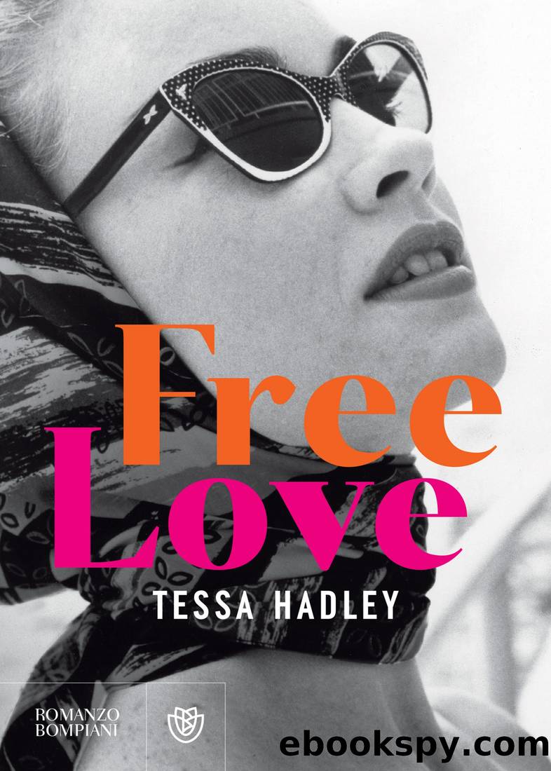 Free Love (edizione italiana) by Tessa Hadley