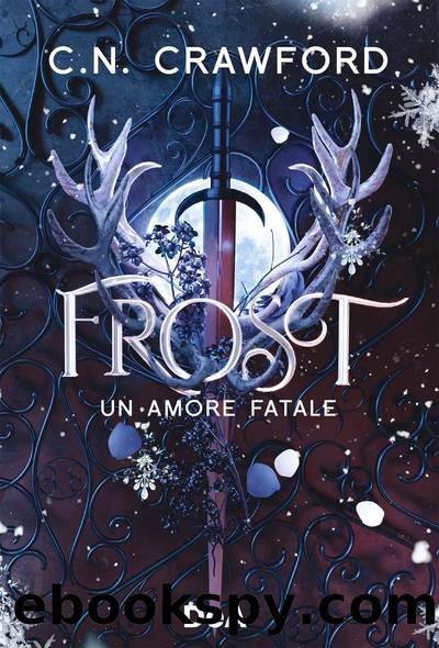 Frost. Un amore fatale by C.N. Crawford