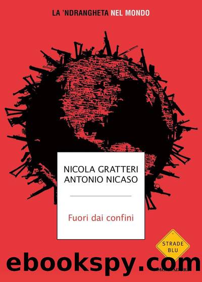 Fuori dai confini by Antonio Nicaso Nicola Gratteri & Antonio Nicaso
