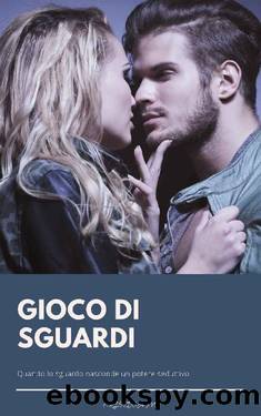 GIOCO DI SGUARDI (Italian Edition) by CRISTINA M