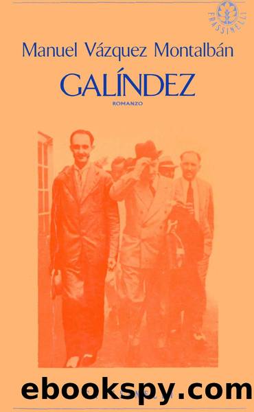Galindez by Manuel Vázquez Montalbán