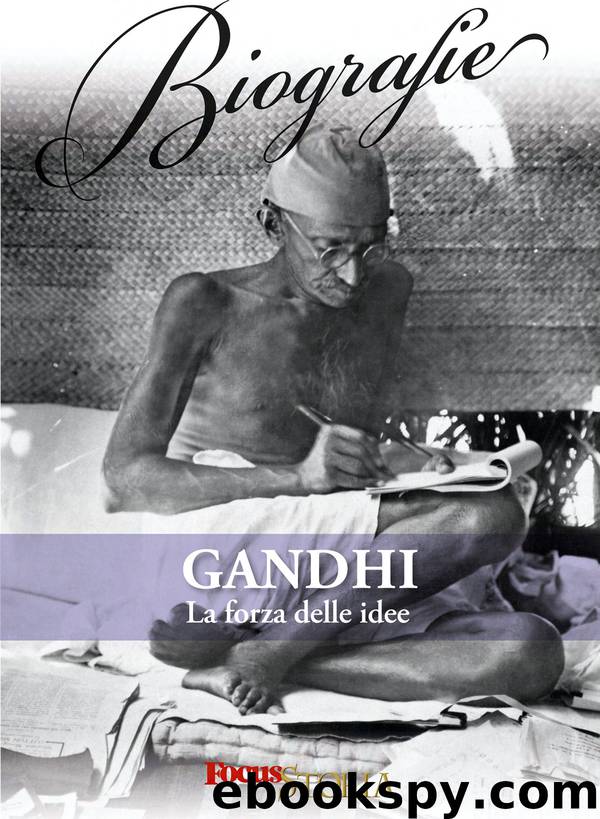 Gandhi by Le biografie di Focus Storia