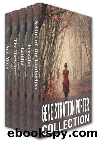 Gene Stratton-Porter Collection by Gene Stratton-Porter