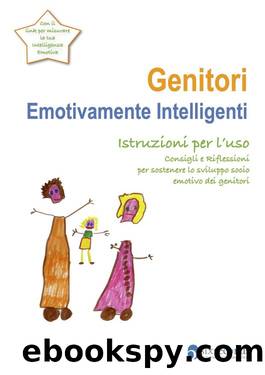 Genitori Emotivamente Intelligenti (Italian Edition) by Ghini Massimiliano
