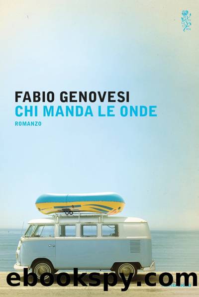 Genovesi Fabio - 2015 - Chi manda le onde by Genovesi Fabio