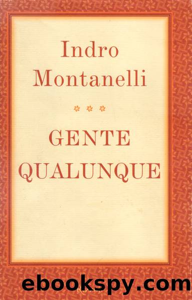 Gente Qualunque by Indro Montanelli