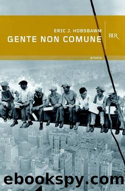 Gente non comune by Eric J. Hobsbawm