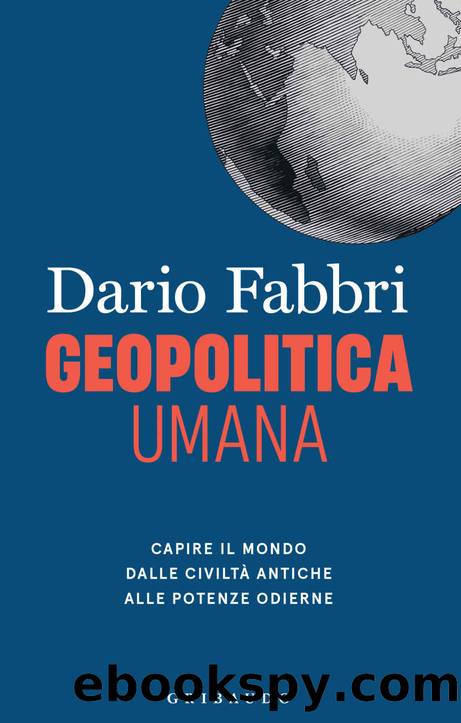 Geopolitica umana (Italian Edition) by Dario Fabbri