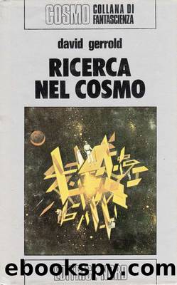 Gerrold David - RICERCA NEL COSMO by Cosmo Argento 0046