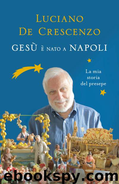 Gesù è nato a Napoli by Luciano De Crescenzo