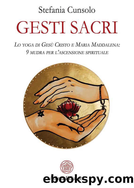 Gesti sacri by Stefania Cunsolo