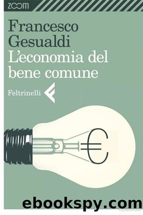 Gesualdi Francesco - 2013 - Lâeconomia del bene comune by Gesualdi Francesco