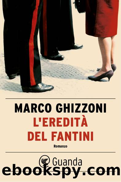 Ghizzoni Marco - 2016 - L'ereditÃ  del Fantini by Ghizzoni Marco