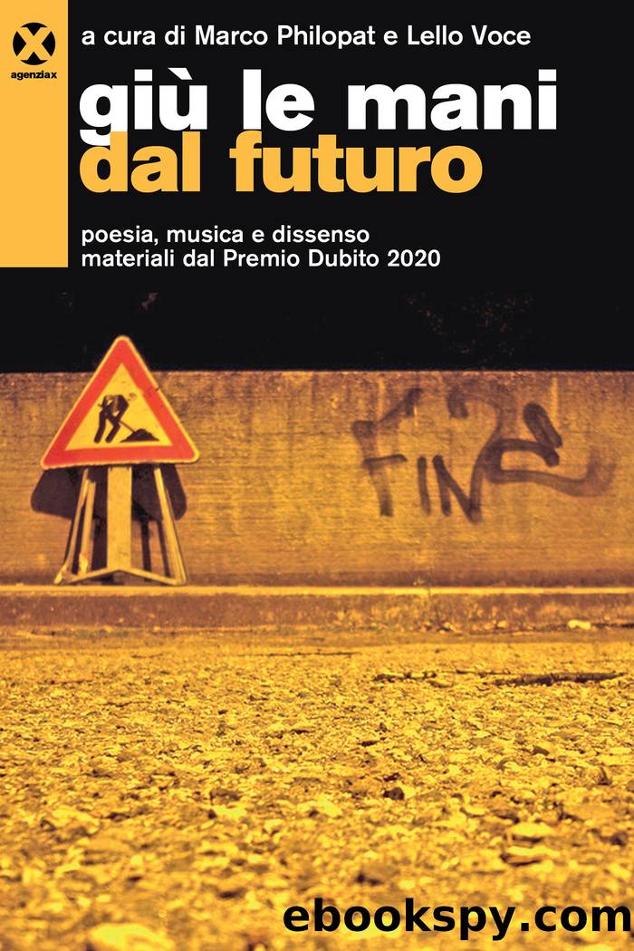 GiÃ¹ le mani dal futuro by Marco Philopat & Lello Voce