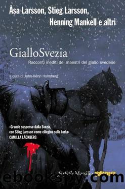 GialloSvezia-Racconti inediti dei maestri del giallo svedese by AA.VV
