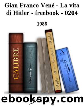 Gian Franco VenÃ¨ - La vita di Hitler - freebook - 0204 by 1986