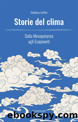 Gianluca Lentini by Storie del clima. Dalla Mesopotamia agli Esopianeti (2021)