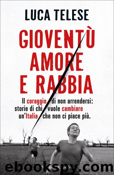 Gioventù amore e rabbia by Luca Telese