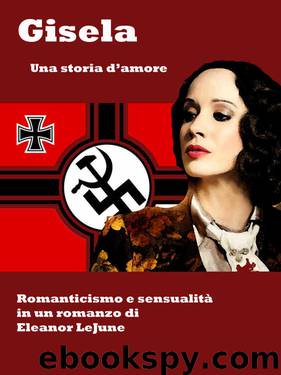 Gisela (Classici Romanzi Rosa) (Italian Edition) by Eleanor LeJune