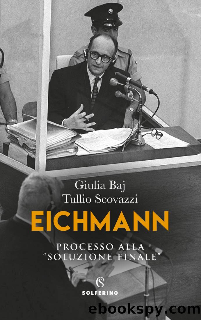 Giulia Baj, Tullio Scovazzi by Eichmann. Processo alla «soluzione finale» (2021)