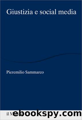 Giustizia e social media by Pieremilio Sammarco;
