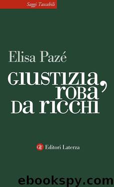 Giustizia, roba da ricchi (Italian Edition) by Elisa Pazé