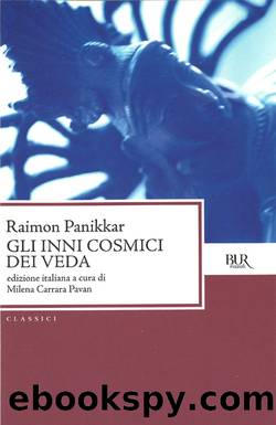 Gli Inni cosmici dei Veda by Raimon Panikkar
