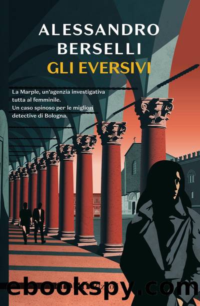 Gli eversivi by Alessandro Berselli