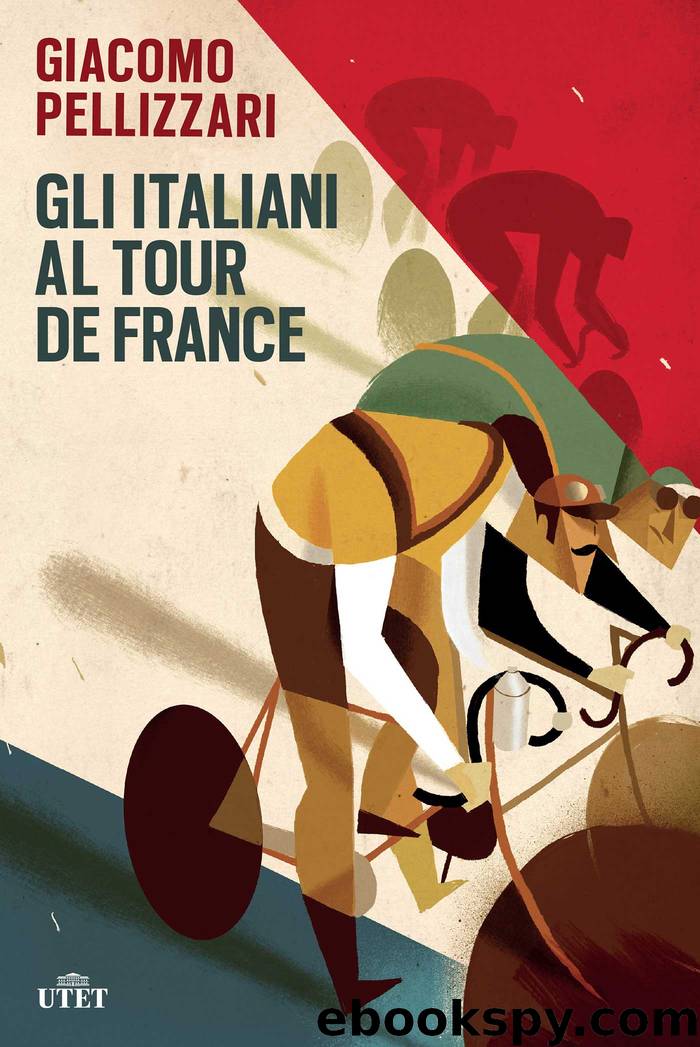 Gli italiani al Tour de France by Giacomo Pellizzari