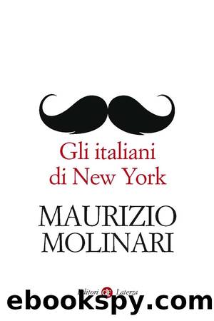 Gli italiani di New York by Maurizio Molinari;