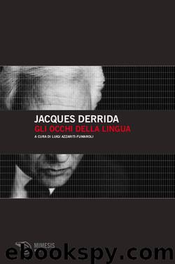 Gli occhi della lingua by Jacques Derrida