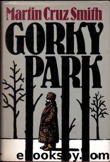 Gorky Park by Martin Cruz Smith