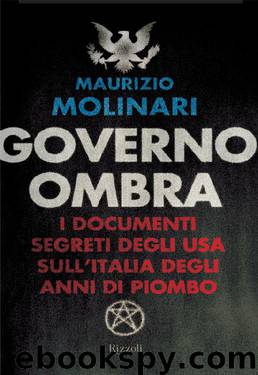 Governo ombra: I documenti segreti degli USA sull'Italia degli anni di piombo by Maurizio Molinari