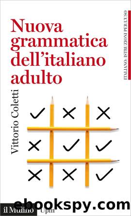 Grammatica dell'italiano adulto by Vittorio Coletti;