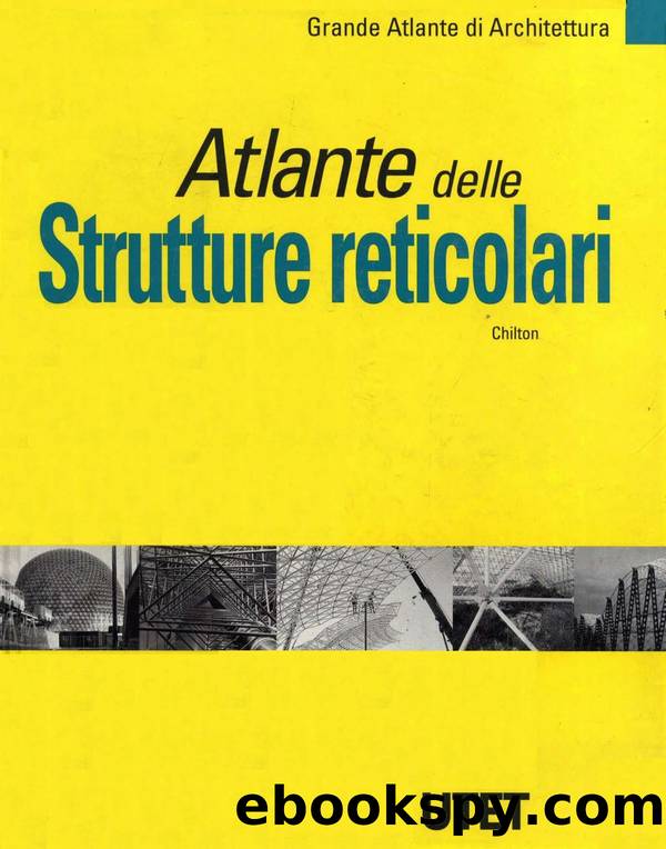 Grande Atlante Di Architettura - 14 by Atlante Delle Strutture Reticolari