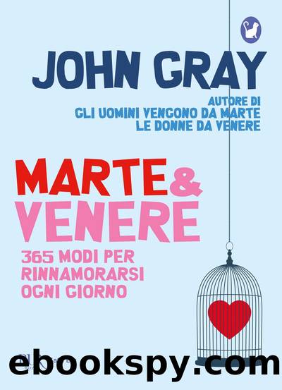 Gray John - 1998 - Marte & Venere. 365 modi per rinnamorarsi ogni giorno by Gray John