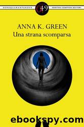 Green Anna K. - 1996 - Una strana scomparsa by Green Anna K
