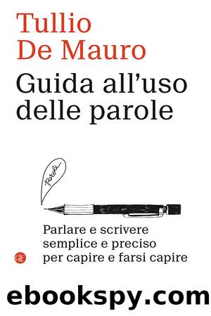 Guida all'uso delle parole by Tullio De Mauro