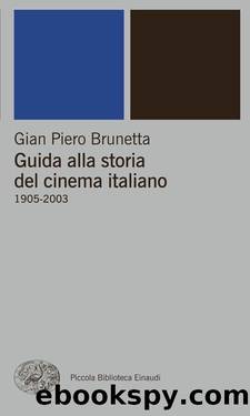 Guida alla storia del cinema italiano. 1905-2003 (2003) by Gian Piero Brunetta