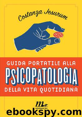 Guida portatile alla psicopatologia della vita quotidiana by Costanza Jesurum