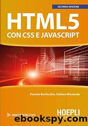 HTML5 con CSS e JavaScript by Daniele Bochicchio & Stefano Mostarda