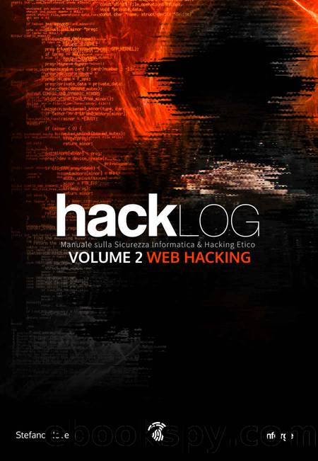 Hacklog Volume 2 Web Hacking: Manuale sulla Sicurezza Informatica e Hacking Etico (Italian Edition) by Novelli Stefano & Silvestri Marco