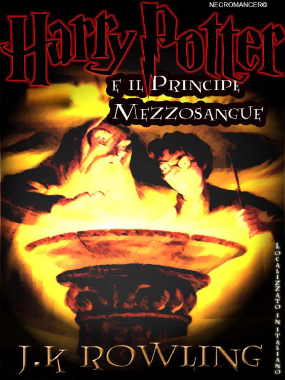 Harry Potter 6 e il Principe Mezzosangue by J.K.Rowling