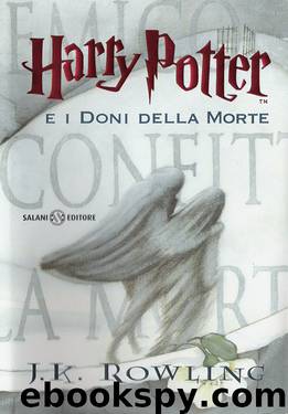 Harry Potter 7 e i doni della morte by J.K.Rowling